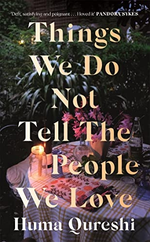 THINGS WE DO NOT TELL THE PEOPLE WE LOV