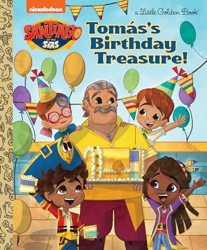 Tomas's Birthday Treasure! (Santiago of the Seas) (Little Golden Book)