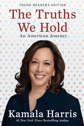 The Truths We Hold: An American Journey (Young Readers Edition)
