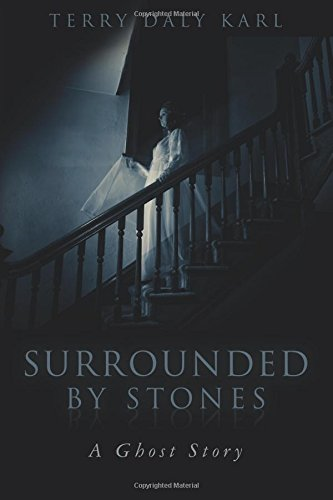 Surrounded by Stones: A Ghost Story