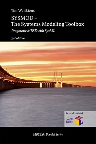 SYSMOD  -  The Systems  - Modeling Toolbox: Pragmatic  - MBSE with SysML