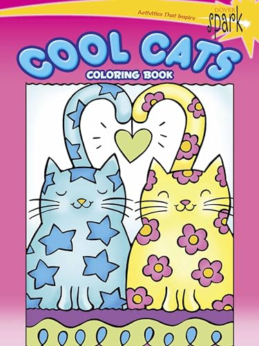 SPARK -- Cool Cats Coloring Book (Dover Coloring Books)