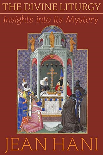 The Divine Liturgy: Insights into Its Mystery