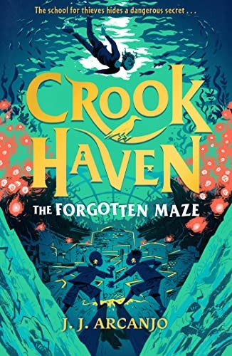 Crookhaven: The Forgotten Maze: Book 2 (Crookhaven)