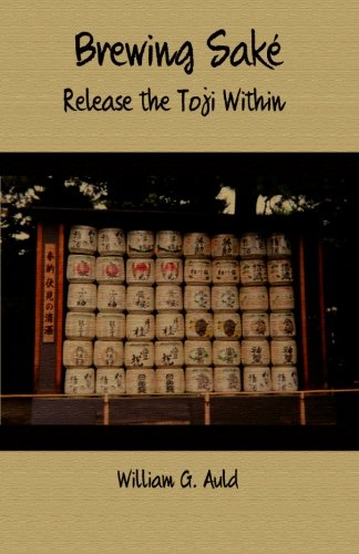 Brewing Sake: Release the Toji Within