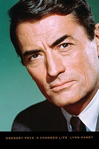 Gregory Peck: a Charmed Life