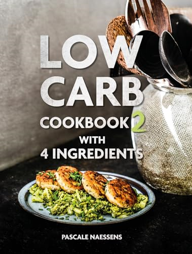 Low Carb Cookbook with 4 Ingredients 2
