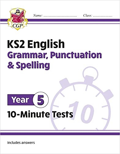 New KS2 English 10-Minute Tests: Grammar, Punctuation & Spelling - Year 5