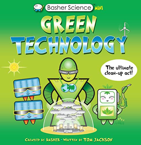 Basher Science Mini: Green Technology: The Ultimate Clean-Up Act! (Basher)