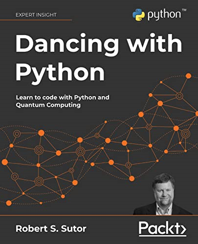 Dancing with Python: Learn to code with Python and Quantum Computing