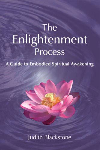 The Enlightenment Process: A Guide to Embodied Spiritual Awakening