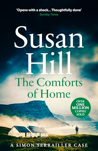 The Comforts of Home: Simon Serrailler Book 9 (Simon Serrailler)