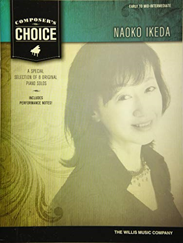 Composer's Choice - Naoko Ikeda: Early to Mid-Intermediate Level