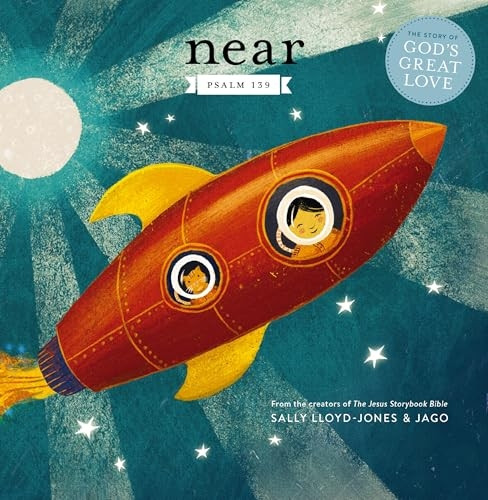 Near: Psalm 139 (Jesus Storybook Bible) [Board book]