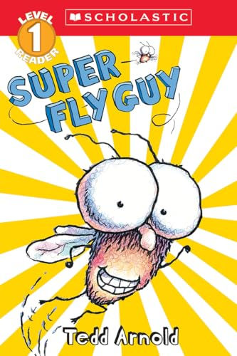 Super Fly Guy (Scholastic Reader: Level 2)