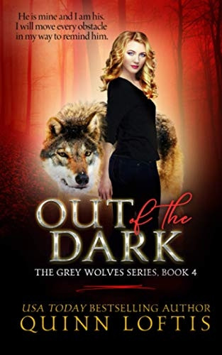 Out of the Dark (Grey Wolves)