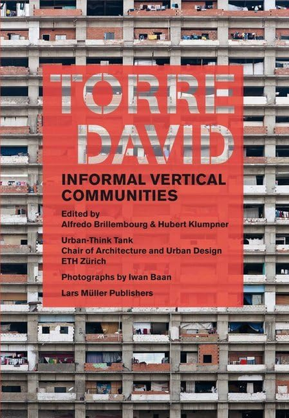 Torre David: Anarcho Vertical Communities