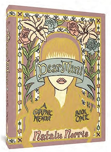 Dear Mini: A Graphic Memoir, Book One
