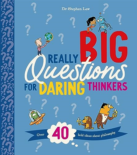 REALLY REALLY BIG QUESTIONS