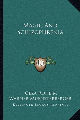 Magic and Schizophrenia