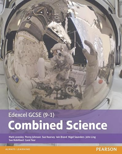 Edexcel GCSE (9-1) Combined Science: Student Book (Edexcel (9-1) GCSE Science 2016)