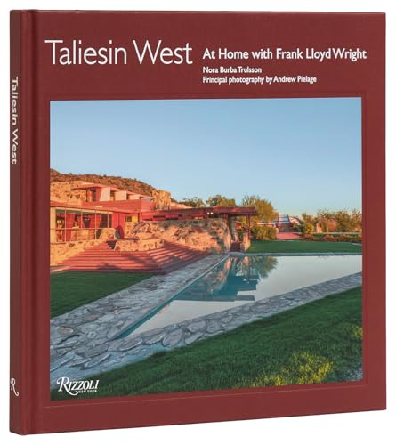 Taliesin West: At Home  with Frank Lloyd Wright