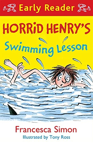 Horrid Henry Early Reader: Horrid Henry's Swimming Lesson - Horrid Henry Early Reader