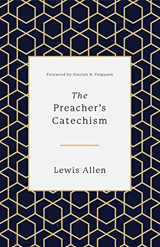 The Preacher's Catechism