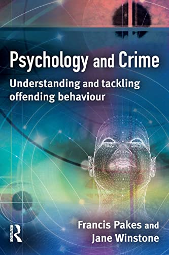 Psychology and Crime: Understanding and Tackling Offending Behaviour