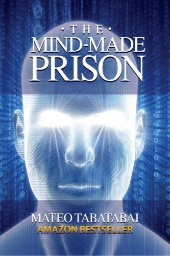The Mind-Made Prison