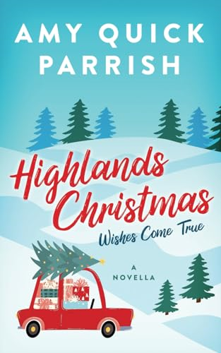 Highlands Christmas: Wishes Come True