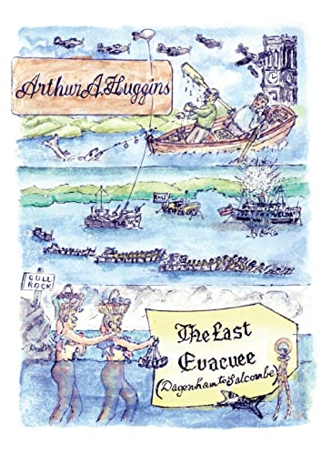 The Last Evacuee: Dagenham  - to Salcombe