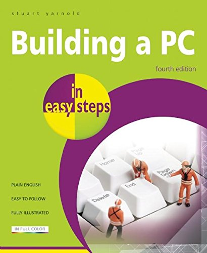 Building a PC In Easy Steps 4th Edition
