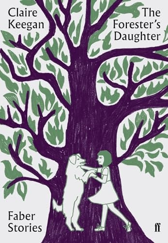The Forester's Daughter: Faber Stories (Faber Stories)