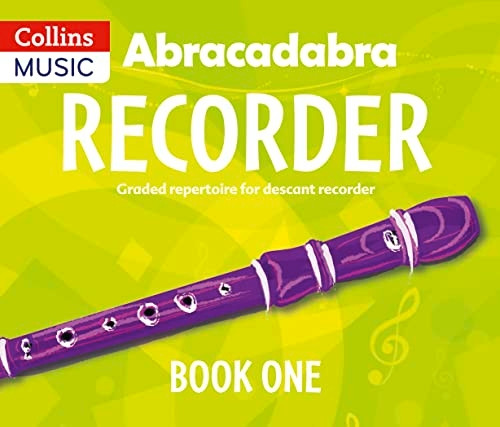 Abracadabra Recorder Book 1 (Pupil's Book): 23 graded songs and tunes