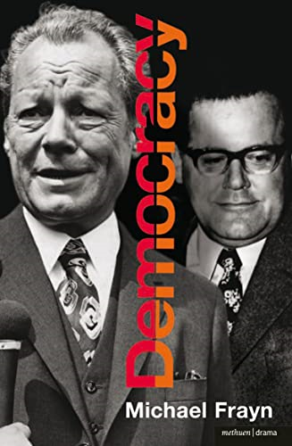 Democracy (Methuen Fast Track Playscripts) (Modern Plays)