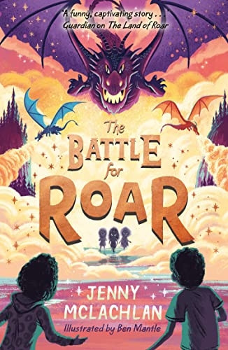The Battle for Roar (The Land of Roar series, Book 3) (The Land of Roar series)