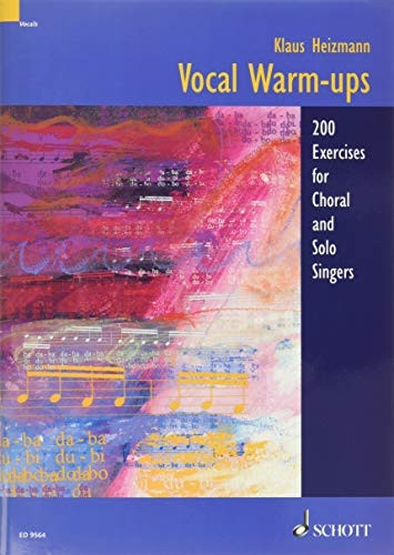 Vocal Warm-ups: 200 Exercises for Choral and Solo Singers
