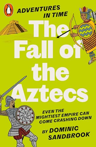 Adventures in Time: The  Fall of the Aztecs