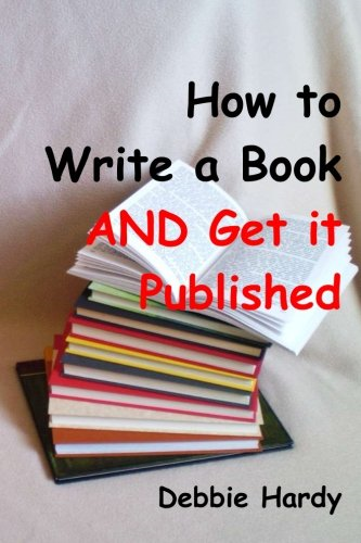 How to Write a Book and Get It Published