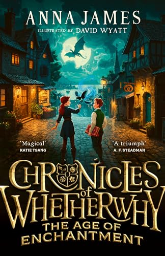 Chronicles of Whetherwhy:  The Age of Enchantment