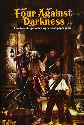 Four Against Darkness: ASolitaire Dungeon-DelvingPen-And-Paper Game