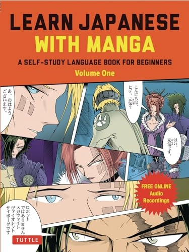 Learn Japanese with Manga Volume One: A Self-Study Language Book for Beginners - Learn to read, write and speak Japanese with manga comic strips! (free online audio): Volume 1