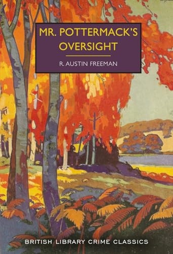 Mr. Pottermack's Oversight (British Library Crime Classics)