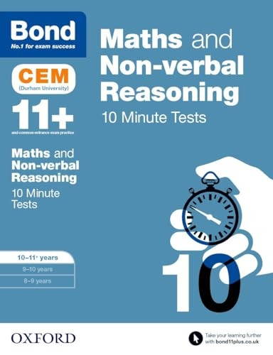 Bond 11: Maths & Non-verbal Reasoning CEM 10 Minute Tests: 10-11 years