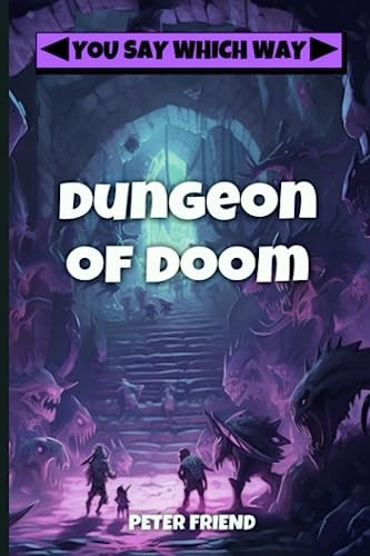 Dungeon of Doom (You Say Which Way: Dungeon of Doom)
