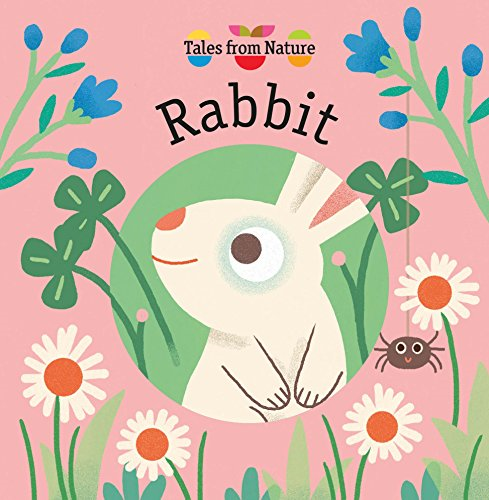 Tales from Nature: Rabbit (Tales from Nature) [Board book]