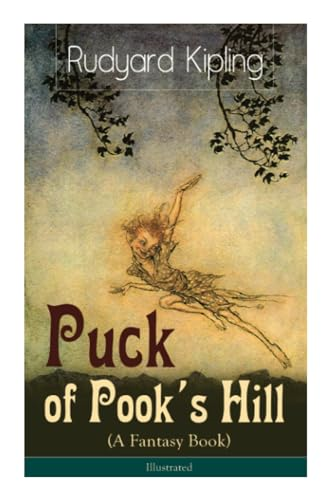 Puck of Pook's Hill (A  - Fantasy Book)  -  Illustrated