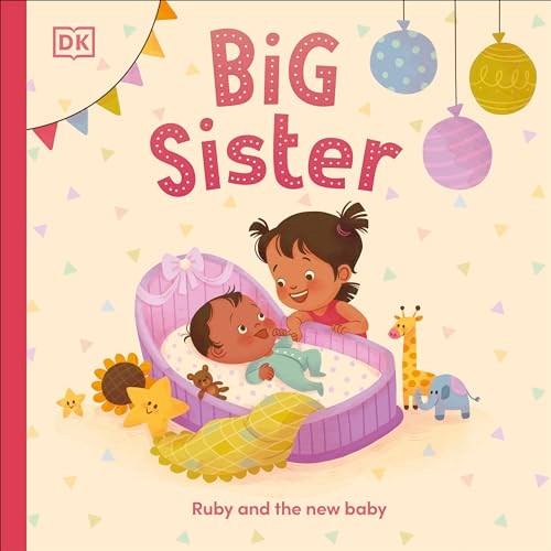Big Sister: Ruby and the New Baby [Board book]
