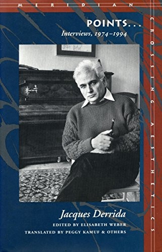 Points...: Interviews, 1976-93 (Meridian: Crossing Aesthetics)